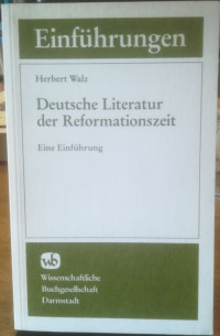 Walz%2C+Herbert%3A%3A+Deutsche+Literatur+in+der+Reformationszeit.