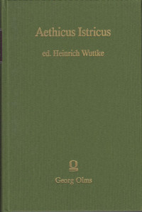 Aethicus+Ister+%28Istricus%29%3A%3ACosmographiam+ab+Hieronymo+ex+Graeco+in+Latinum+breviarium+redactam.+Die+Kosmographie+des+Istrier+Aithikos+im+lateinischen+Auszuge+des+Hieronymus.