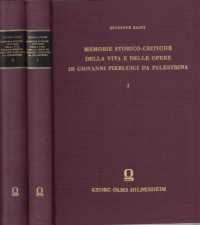 Baini%2C+Giuseppe%3A%3AMemorie+Storico-Critiche+della+Vita+delle+Opere+di+Giovanni+Pierluigi+da+Palestrina.