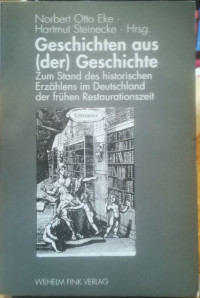 Eke%2C+Norbert+Otto%2FSteinecke%2C+Hartmut+%28Hrsg.%29%3A%3A+Geschichtem+aus+%28der%29+Geschichte.