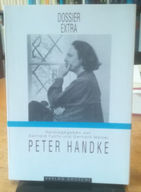 Fuchs%2C+Gerhard%2FMelzer%2C+Gerhard+%28Hrsg.%29%3A%3ADossier+extra%3A+Peter+Handke.+Die+Langsamkeit+der+Welt.