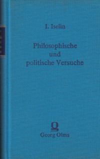 Iselin%2C+Isaac%3A%3APhilosophische+und+politische+Versuche.