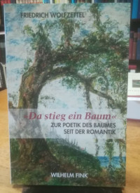 Wolfzettel%2C+Friedrich%3A%3A+Da+stieg+ein+Baum.