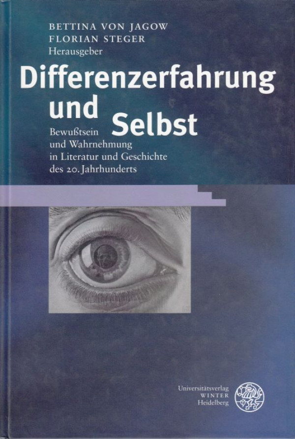 Jagow%2C+Bettina+von%2FSteger%2C+Florian+%28Hrsg.%29%3A%3ADifferenzerfahrung+und+Selbst.