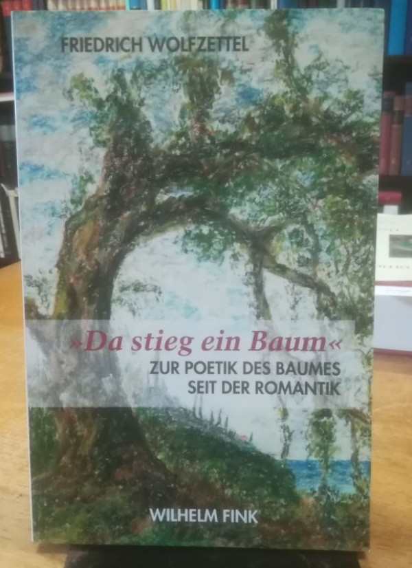 Wolfzettel%2C+Friedrich%3A%3ADa+stieg+ein+Baum.